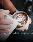 Class | Crafting the Perfect Houjicha Latte