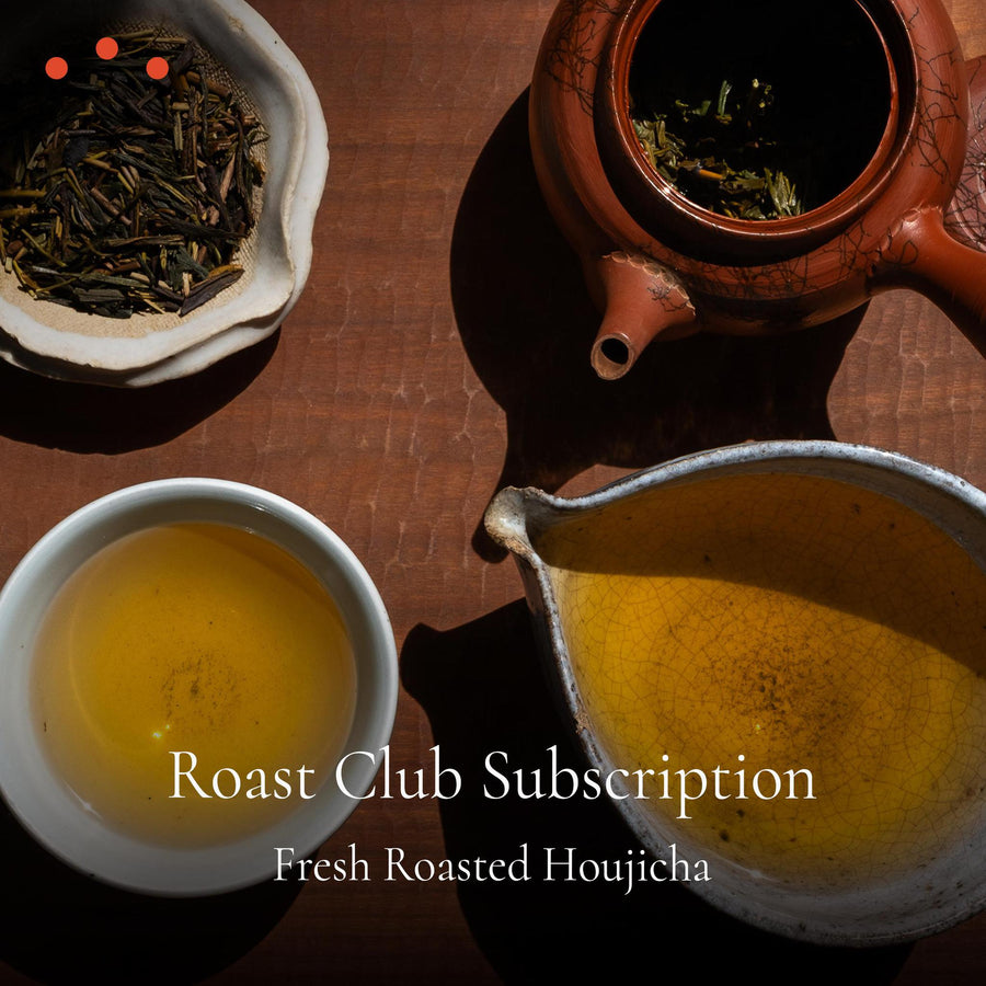 Roast Club Subscription:  Fresh Roasted Houjicha