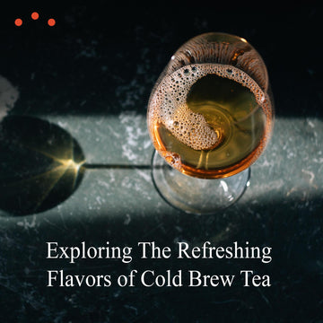 Class | Exploring The Refreshing Flavors of Cold Brew Tea
